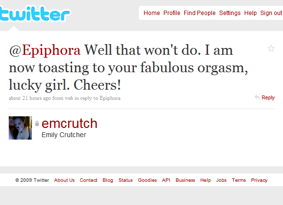 A tweet which read, "I am now toasting to your fabulous orgasm, lucky girl. Cheers!"