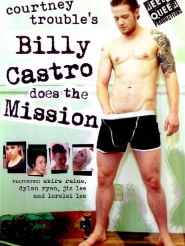 DVD cover of Billy Castro Does the Mission, queer porn directed by Courtney Trouble