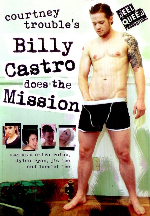 DVD cover of Billy Castro Does the Mission, queer porn directed by Courtney Trouble