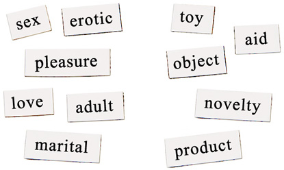 Yep. I definitely made a graphic of sex toy magnetic poetry. What, you don't like "erotic objects" or "love aids"?
