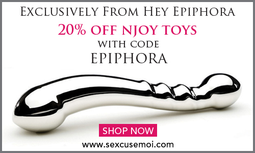 20% off njoy toys at Sexcuse Moi with code EPIPHORA