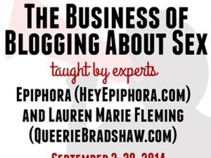 The Business of Blogging About Sex with Epiphora and Lauren Marie Fleming