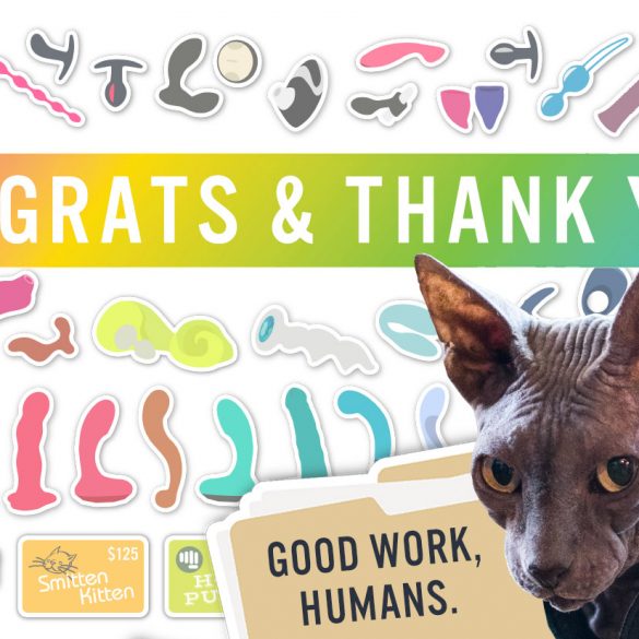 Congrats & thank you for entering my giveaway! Graphic of sex toy prizes and Boris in the corner saying "good work, human."