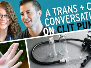 Graphic showing me and Sid from the video, plus a shot of me suctioning skin on my hand, and a photo of the clit pump itself.
