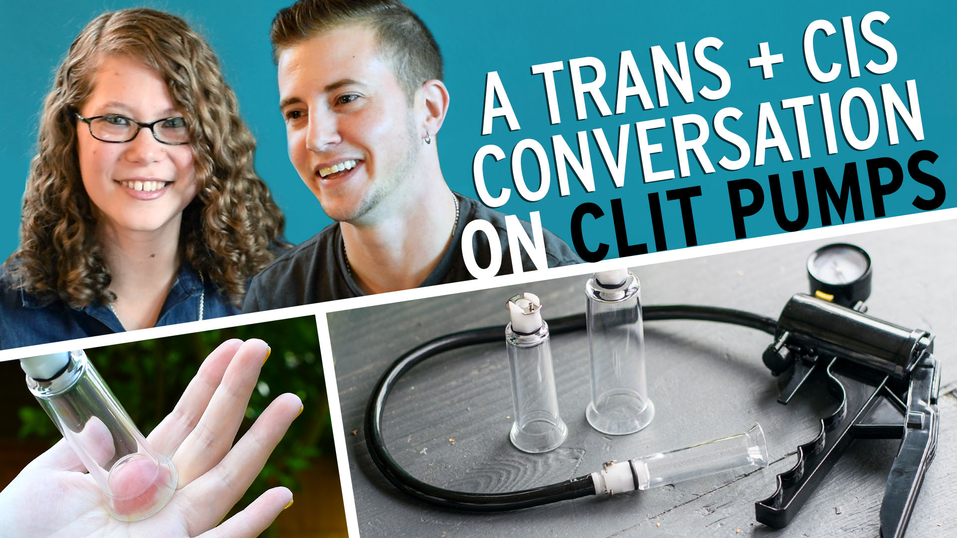 Video review: a trans + cis conversation on clit pumps » Hey Epiphora