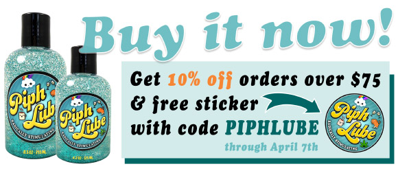 Buy Piph Lube now — get 10% off orders over $75 and free sticker with code PIPHLUBE