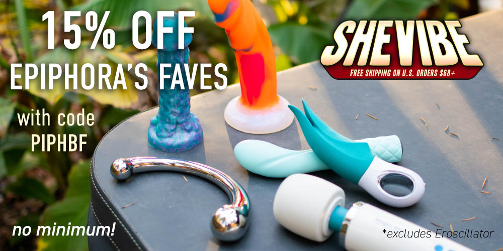 15% off my favorites at SheVibe with code PIPHBF